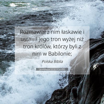 Jeremiasza 52:32 POLUBG Obraz Wersetu Biblijnego