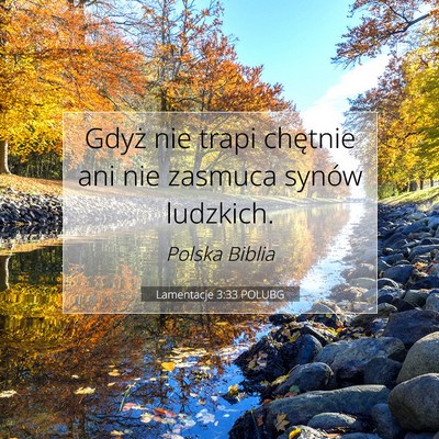 Lamentacje 3:33 POLUBG Obraz Wersetu Biblijnego
