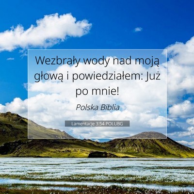 Lamentacje 3:54 POLUBG Obraz Wersetu Biblijnego