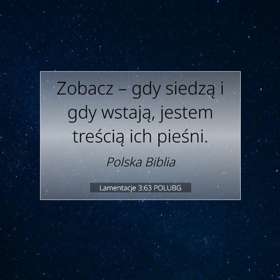 Lamentacje 3:63 Werset Biblijny Wyjaśniony