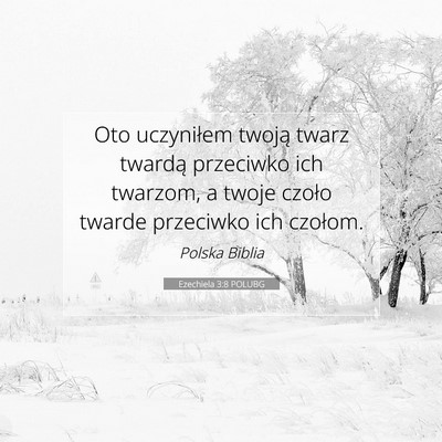 Ezechiela 3:8 POLUBG Obraz Wersetu Biblijnego