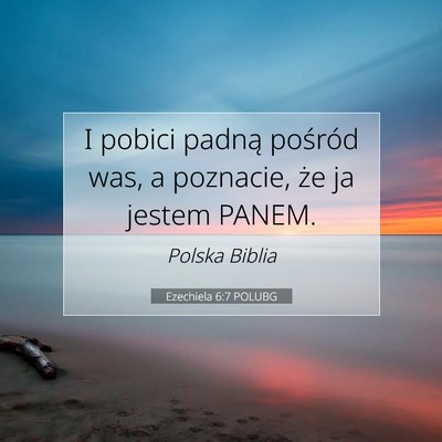Ezechiela 6:7 POLUBG Obraz Wersetu Biblijnego