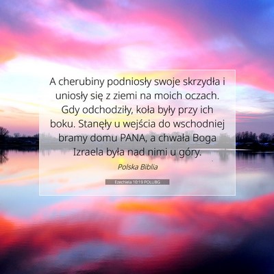 Ezechiela 10:19 POLUBG Obraz Wersetu Biblijnego