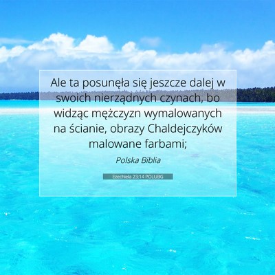 Ezechiela 23:14 POLUBG Obraz Wersetu Biblijnego