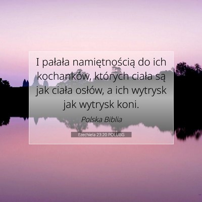 Ezechiela 23:20 POLUBG Obraz Wersetu Biblijnego