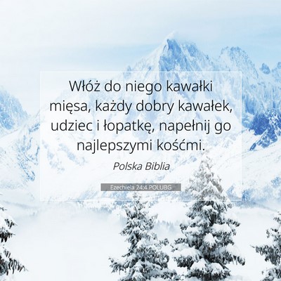 Ezechiela 24:4 Werset Biblijny Wyjaśniony