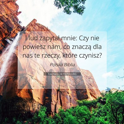 Ezechiela 24:19 POLUBG Obraz Wersetu Biblijnego
