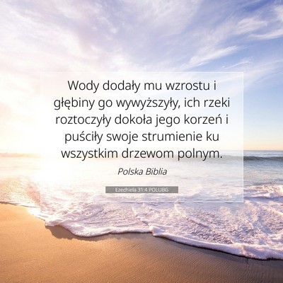 Ezechiela 31:4 POLUBG Obraz Wersetu Biblijnego