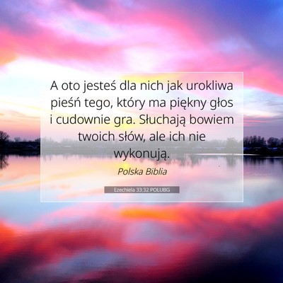 Ezechiela 33:32 POLUBG Obraz Wersetu Biblijnego