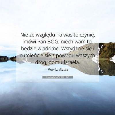 Ezechiela 36:32 POLUBG Obraz Wersetu Biblijnego