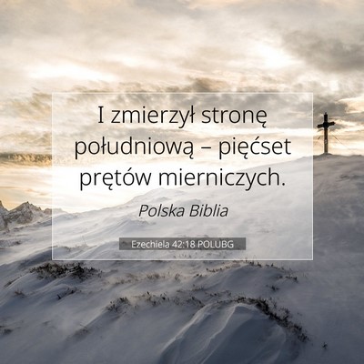 Ezechiela 42:18 Werset Biblijny Wyjaśniony
