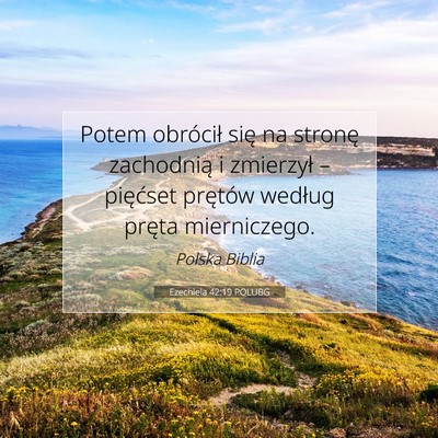 Ezechiela 42:19 POLUBG Obraz Wersetu Biblijnego