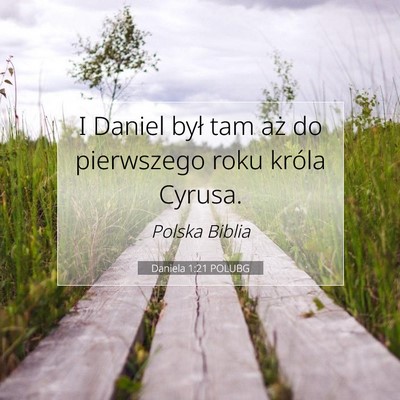 Daniela 1:21 POLUBG Obraz Wersetu Biblijnego
