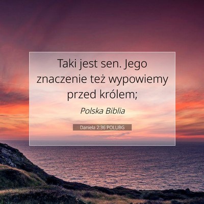 Daniela 2:36 Werset Biblijny Wyjaśniony