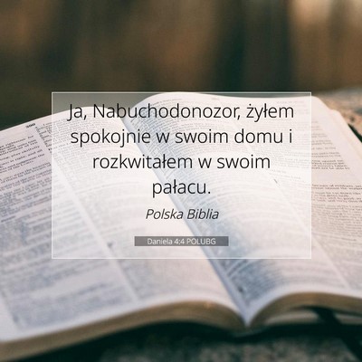 Daniela 4:4 POLUBG Obraz Wersetu Biblijnego