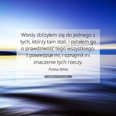 Daniela 7:16 Werset Biblijny Wyjaśniony