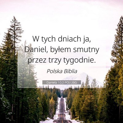 Daniela 10:2 POLUBG Obraz Wersetu Biblijnego