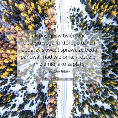 Daniela 11:39 POLUBG Obraz Wersetu Biblijnego