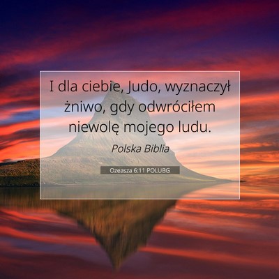 Ozeasza 6:11 POLUBG Obraz Wersetu Biblijnego