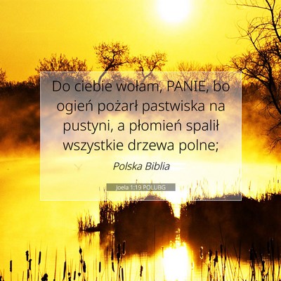 Joela 1:19 POLUBG Obraz Wersetu Biblijnego
