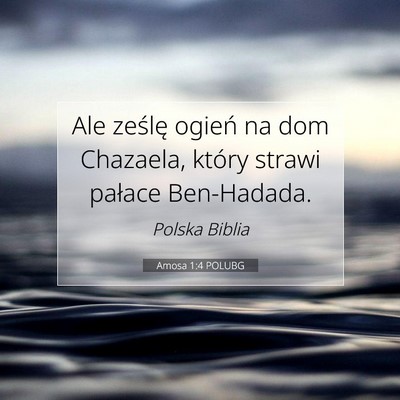Amosa 1:4 POLUBG Obraz Wersetu Biblijnego