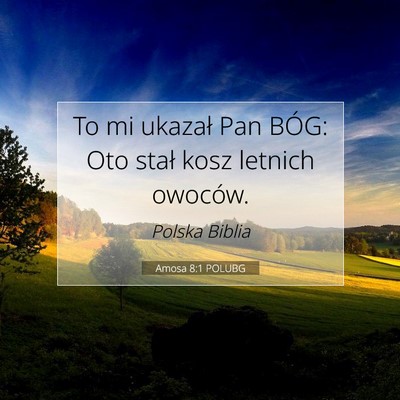 Amosa 8:1 POLUBG Obraz Wersetu Biblijnego