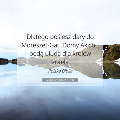 Micheasza 1:14 POLUBG Obraz Wersetu Biblijnego