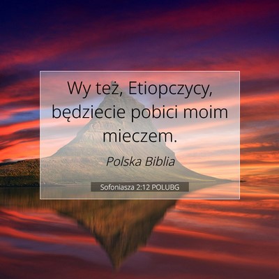 Sofoniasza 2:12 POLUBG Obraz Wersetu Biblijnego