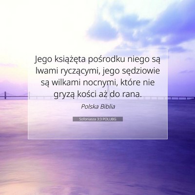 Sofoniasza 3:3 POLUBG Obraz Wersetu Biblijnego