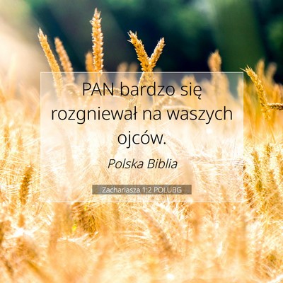Zachariasza 1:2 Werset Biblijny Wyjaśniony