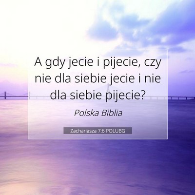 Zachariasza 7:6 POLUBG Obraz Wersetu Biblijnego