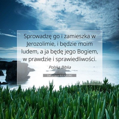 Zachariasza 8:8 POLUBG Obraz Wersetu Biblijnego