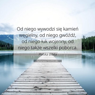 Zachariasza 10:4 POLUBG Obraz Wersetu Biblijnego