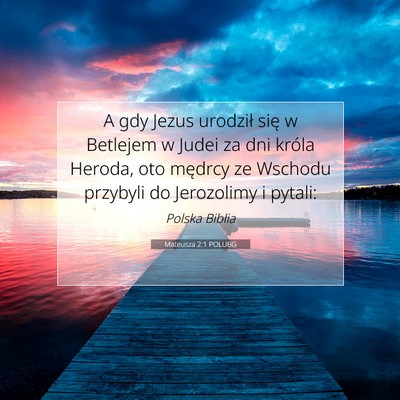 Mateusza 2:1 Werset Biblijny Wyjaśniony
