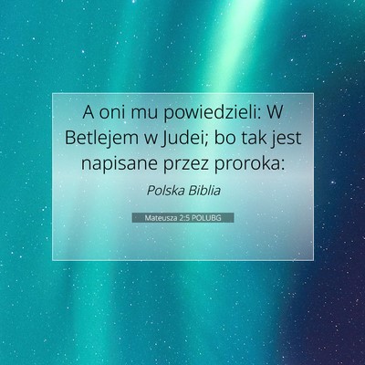 Mateusza 2:5 Werset Biblijny Wyjaśniony