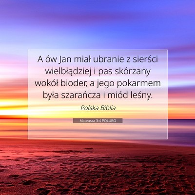 Mateusza 3:4 POLUBG Obraz Wersetu Biblijnego