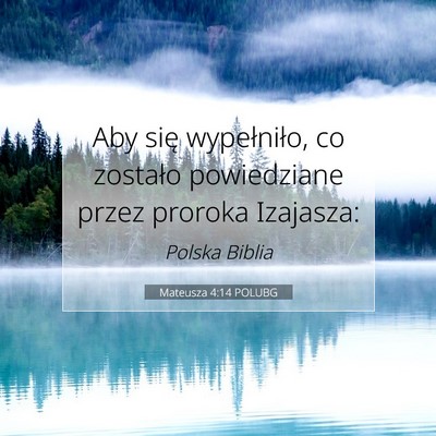 Mateusza 4:14 POLUBG Obraz Wersetu Biblijnego