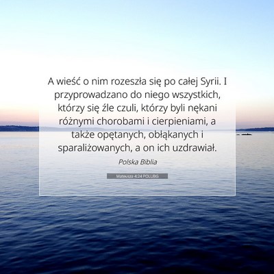 Mateusza 4:24 POLUBG Obraz Wersetu Biblijnego