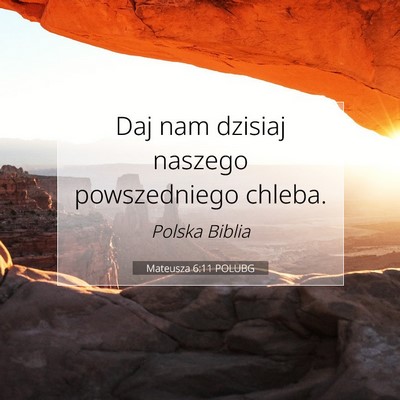 Mateusza 6:11 POLUBG Obraz Wersetu Biblijnego