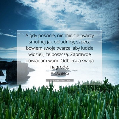 Mateusza 6:16 POLUBG Obraz Wersetu Biblijnego