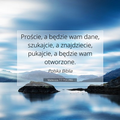Mateusza 7:7 POLUBG Obraz Wersetu Biblijnego