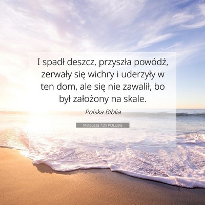 Mateusza 7:25 POLUBG Obraz Wersetu Biblijnego