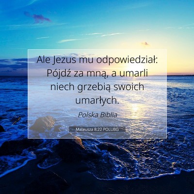 Mateusza 8:22 POLUBG Obraz Wersetu Biblijnego