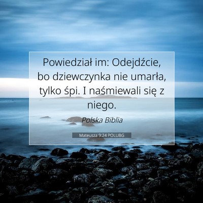 Mateusza 9:24 POLUBG Obraz Wersetu Biblijnego