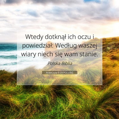 Mateusza 9:29 POLUBG Obraz Wersetu Biblijnego