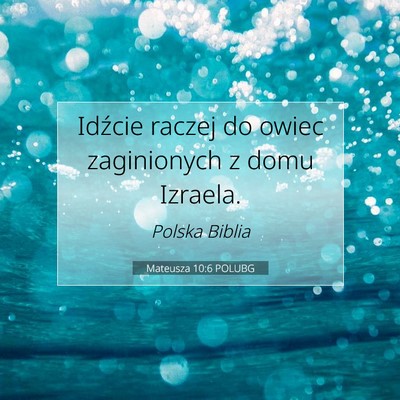 Mateusza 10:6 POLUBG Obraz Wersetu Biblijnego