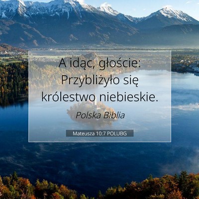 Mateusza 10:7 POLUBG Obraz Wersetu Biblijnego