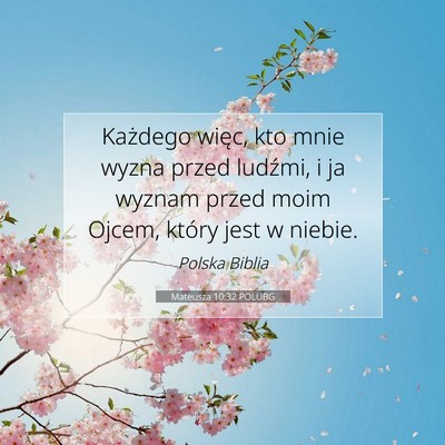 Mateusza 10:32 POLUBG Obraz Wersetu Biblijnego