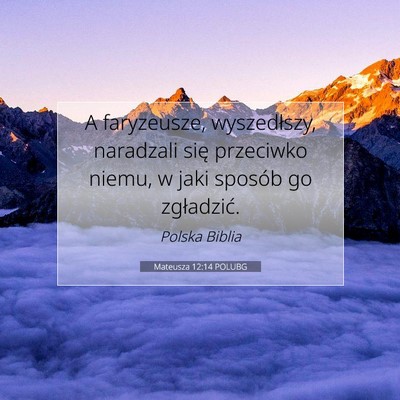 Mateusza 12:14 POLUBG Obraz Wersetu Biblijnego