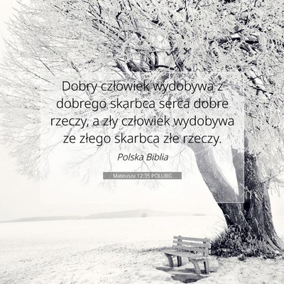 Mateusza 12:35 POLUBG Obraz Wersetu Biblijnego